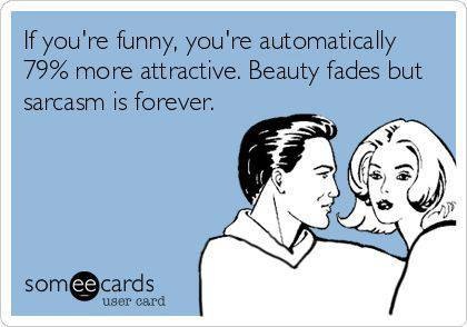 Sarcasm is forever - Funny Facebook ECard Picture