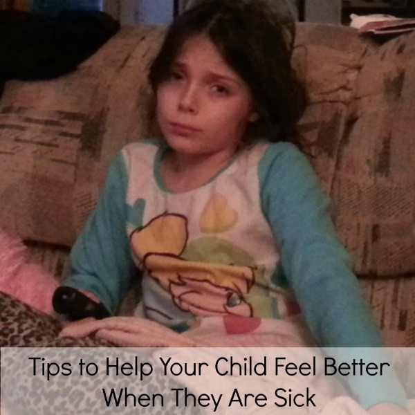 Tips to Help Your Child Feel Better When They Are Sick