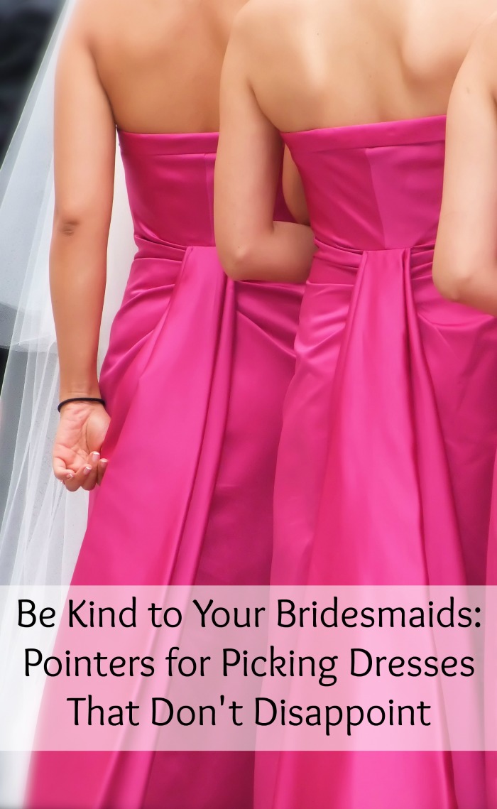 Be Kind to Your Bridesmaids: Pointers for Picking Dresses That Don't Disappoint