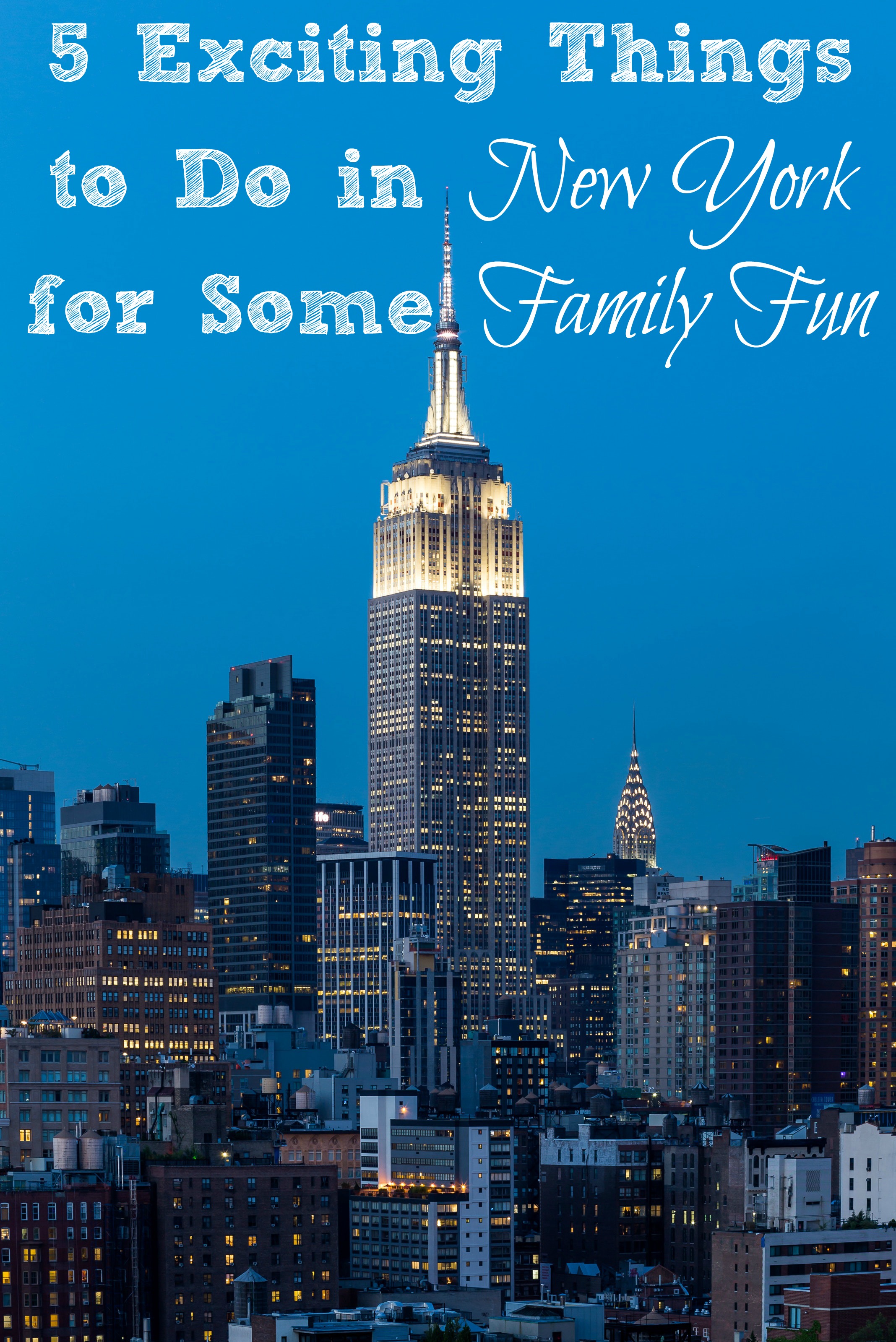 5 Exciting Things to Do in New York for Some Family Fun