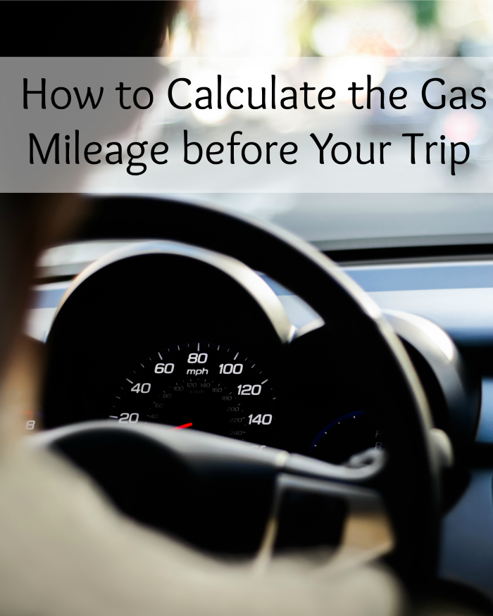 How To Calculate The Gas Mileage Before Your Trip