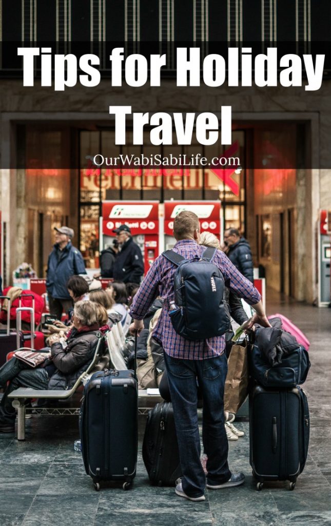 Tips for Holiday Travel Tips for Christmas Travel Our Wabi Sabi Life