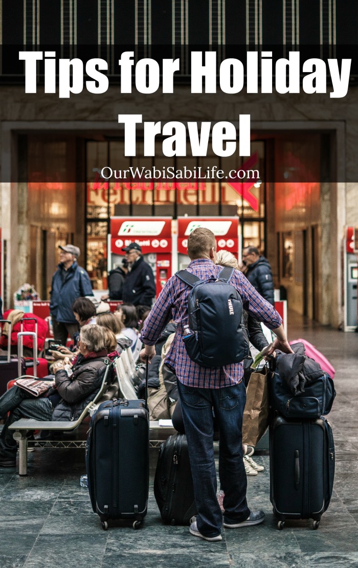 Tips For Holiday Travel | Tips For Christmas Travel | Our Wabi Sabi Life