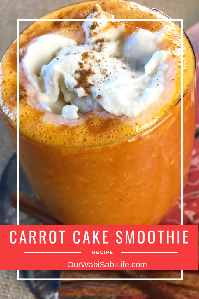Carrot Cake Smoothie Healthy Smoothie Whole30 Vegan