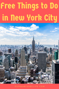 Free Things to do in New York City - Our WabiSabi Life