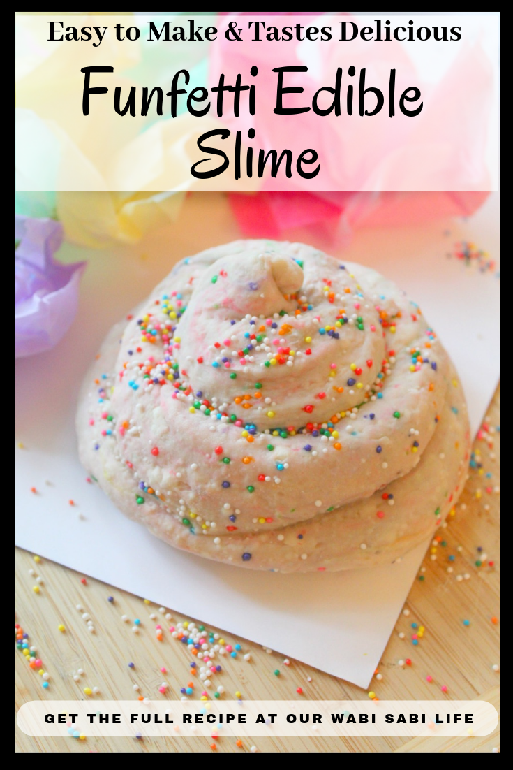 Edible Slime Recipe Funfetti Edible Slime Our Wabi Sabi Life