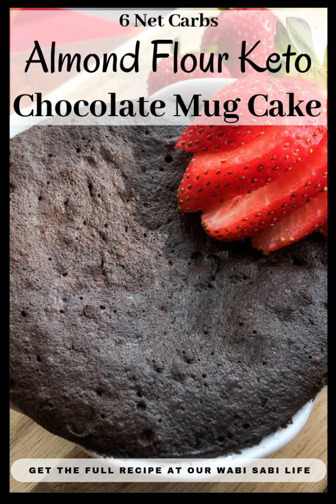 Keto Chocolate Mug Cake Almond Flour Mug Cake Our Wabi Sabi Life
