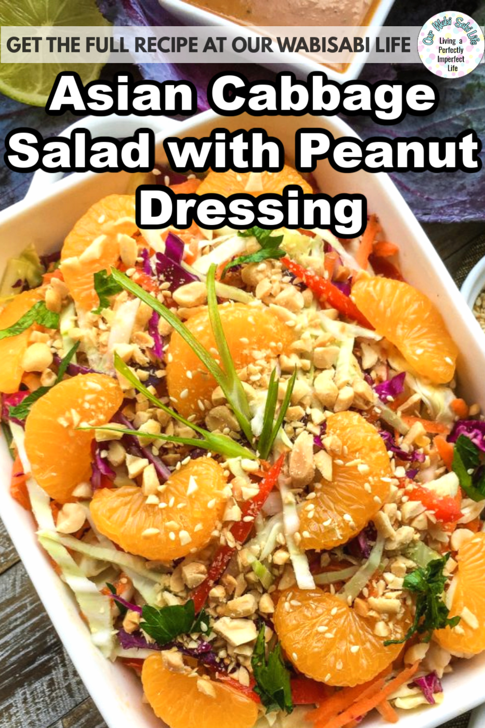 Asian Cabbage Salad with Peanut Dressing - Our WabiSabi Life