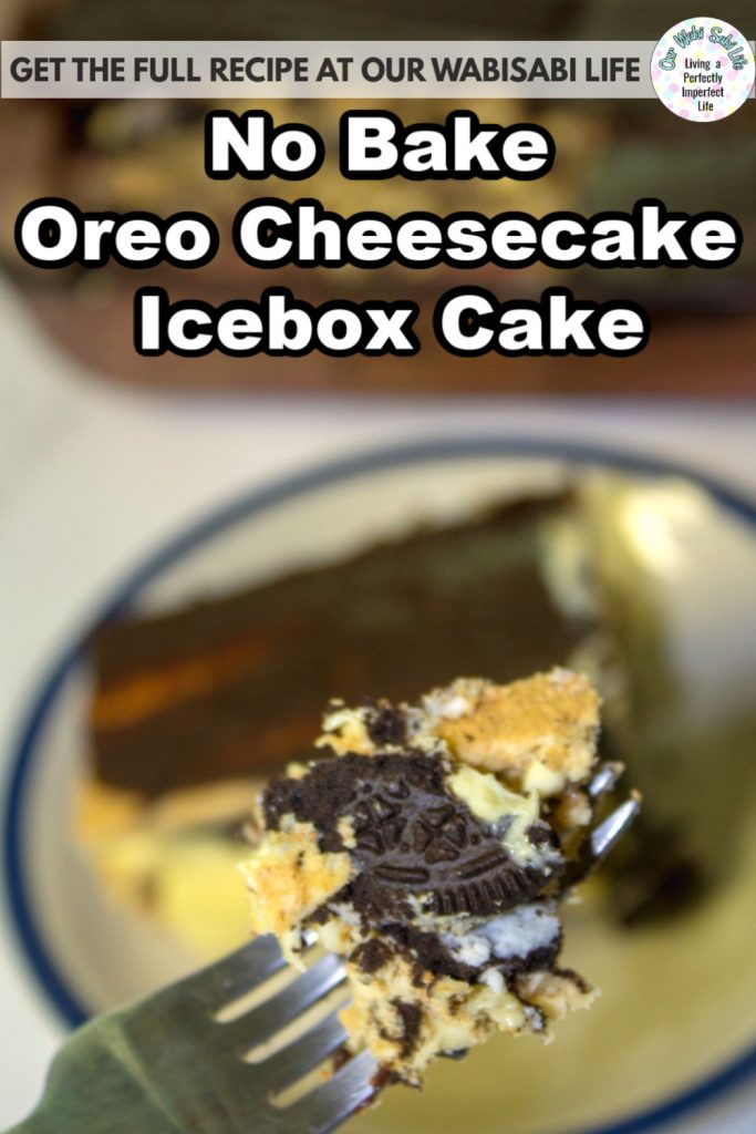 No Bake Oreo Cheesecake Icebox Cake
