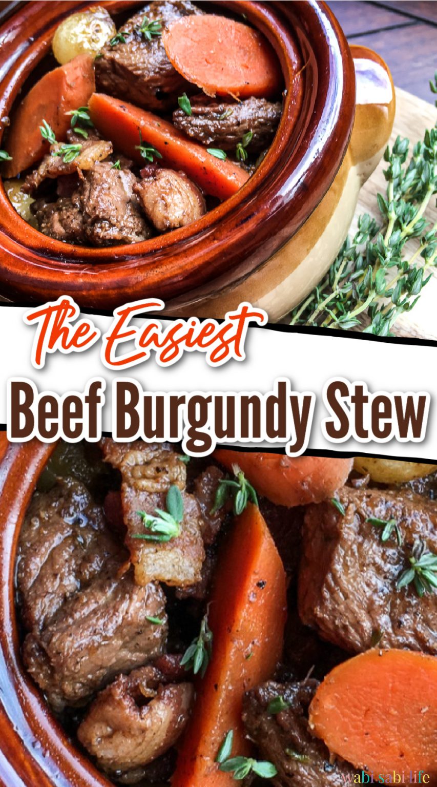 The Easiest Beef Burgundy Stew - Our WabiSabi Life