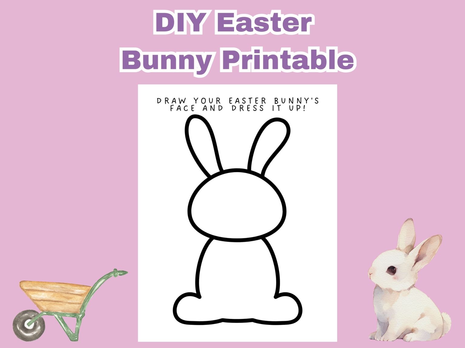 Free Do It Yourself Easter Bunny Printable - Our WabiSabi Life