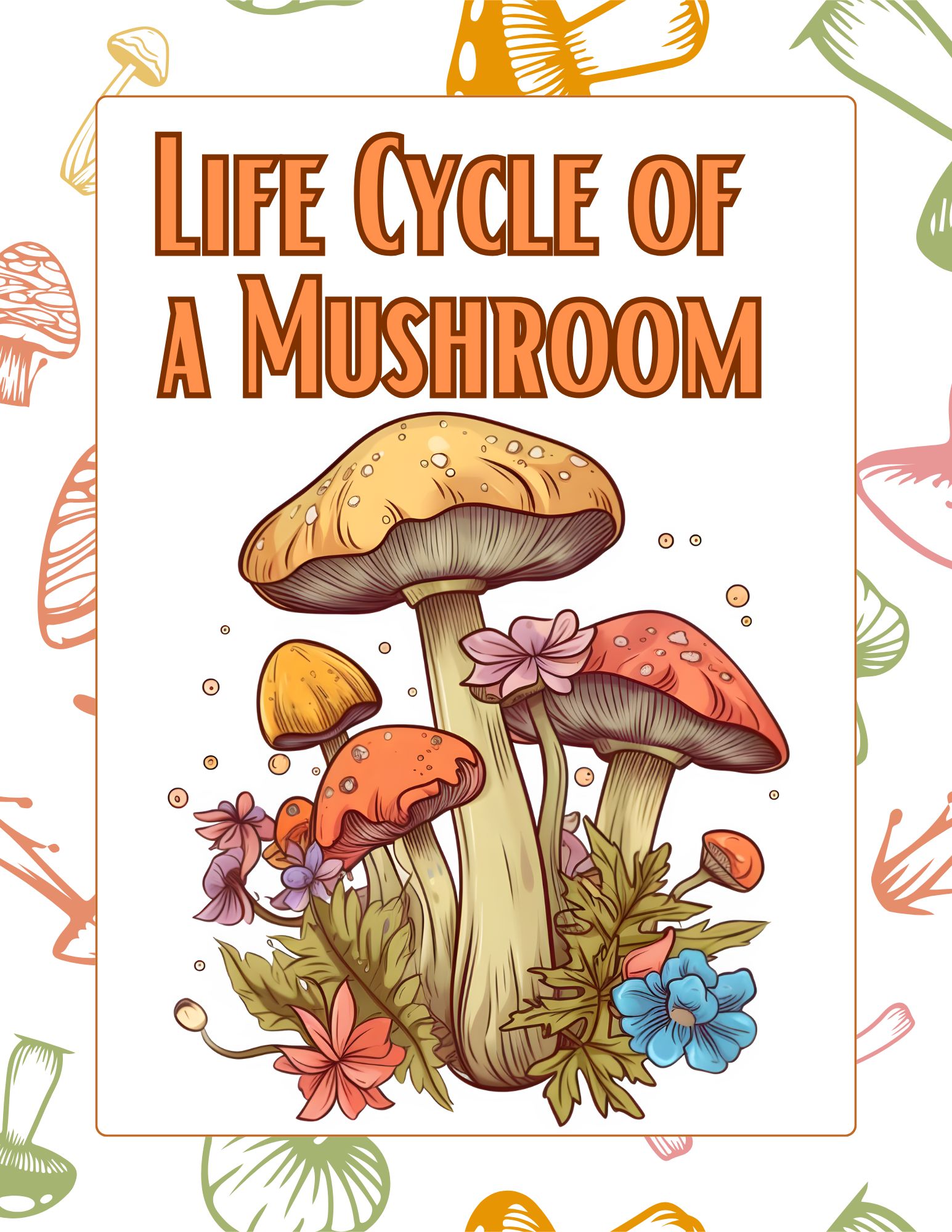 Free Life Cycle Of A Mushroom Printable - Our WabiSabi Life